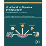 Mitochondrial Signaling and Regulation: Immune Responses and Diseases