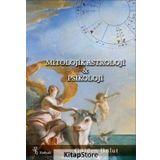 Mitolojik Astroloji ve Psikoloji - Gülden Bulut