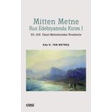 Mitten Metne Rus Edebiyatında Kırım 1 XII.-XIX. Yüzyıl Metinlerinden Örneklerle Çizgi Kitabevi Yayınları