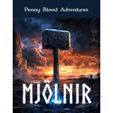 Mjölnir - Expanded Edition (Penny Blood Adventures)