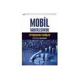 Mobil Haberleşmede Optimizasyon Teknikleri - İ. Bahadır Başyiğit