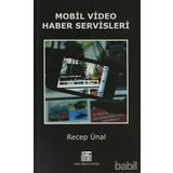 MOBIL VIDEO HABER SERVISLERI - RECEP ÜNAL