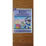 Mobiles Banners and Chariots
