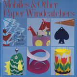 Mobiles & Other Paper Windcatchers
