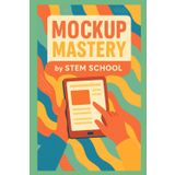 Mockup Mastery: Design Assets That Sell - Learn to make professional mockups for apps, t-shirts