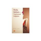 Moda Reklam ve Toplumsal Değişim Eda Er