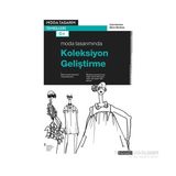 Moda Tasarımında Koleksiyon Geliştirme - Elinor Renfrew Colin Renfrew
