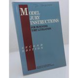 Model Jury Instructions for Business Tort Litigation: A Project of the Business Torts Litigation Committee, Subcommittee on Jury Instructions, Section of Litigation, American Bar Association