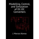 Modelling, Control, and Simulation of DC-DC Converters
