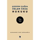 Modern Çağda İslam Ceza Hukuku - Muhammed Zeki Mirzaoğlu