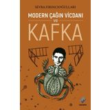 Modern Çağın Vicdanı ve Kafka - Sevra Fırıncıoğulları