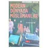 MODERN DÜNYADA MÜSLÜMANLAR - ABDURRAHMAN ARSLAN