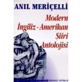 MODERN İNGİLİZ - AMERIKAN ŞİİRİ ANTOLOJISI - ANIL MERİÇELLİ