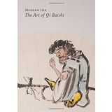Modern Ink: The Art of Qi Baishi by Britta Erickson (2014-11-30)