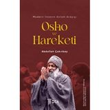 Modern İnsanın Anlam Arayışı: Osho ve Hareketi