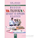 MODERN İTALYAN DILI SEYAHAT VE KONUŞMA KILAVUZU - NAMI ARDAKOÇ