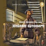 Modern Matbaayı İcat Eden Johannes Gutenberg - Çocuklar İçin Kaşifler ve Mucitler Serisi 9