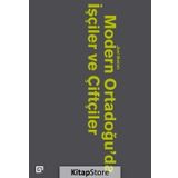 Modern Ortadoğu'da İşçiler ve Çiftçiler - Joel Beinin