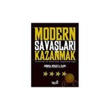 MODERN SAVAŞLARI KAZANMAK - GENERAL WESLEY K. CLARK