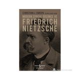 MODERN SIYASAL DÜŞÜNCE VE FRIEDRICH NIETZSCHE - CHRISTIAN J. EMDEN