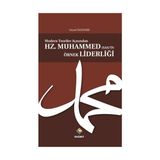 Modern Teoriler Açısından Hz.Muhammed sas’in Örnek Liderliği - Veysel Özdemir