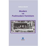 Modern ve Postmodern Feminizm - Zekiye Demir