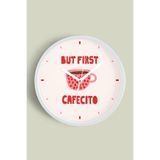 Modern Yazılı Tasarım - '' BUT FIRST CAFESITO '' Mutfak Duvar Saati - 30cm - Önü Camlı Beyaz Kasa, JH1318S30BKP