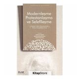 Modernleşme Protestanlaşma ve Selefileşme - Mürteza Bedir