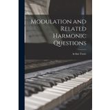 Modulation and Related Harmonic Questions