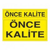Modülerteknik Önce Kalite 25x35 cm Uyarı Levhası