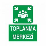 Modülerteknik Toplanma Merkezi 25x35 cm Uyarı Levhası
