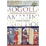 Moğollar Zamanında Yakın Doğu - Kemal Ramazan Haykıran