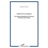 Moins d'un et double: Une lecture féministe de l'écriture africaine des femmes