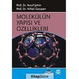 MOLEKÜLÜN YAPISI VE ÖZELLİKLERİ - YUSUF ŞAHİN;NIFTALI GOCAYEV