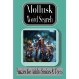 Mollusk Word Search Book: A Mollusk Themed Word Find Puzzle for Adults Senior, and Teens