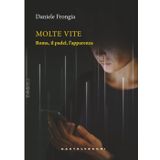 Molte vite. Roma, il padel, l’apparenza (Tasti)