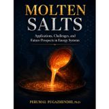Molten Salts: Applications, Challenges, and Future Prospects in Energy Systems