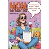 Mom Word Search & Wine – Mom’s Quiet Time Survival Kit: Because hiding in the laundry room doesn’t always cut it.