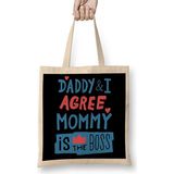Mommy Is The Boss Daddy And I Agree Bez Çanta Uzun Saplı - Açık Bej - 40 X 40