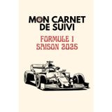 Mon carnet de suivi Formule 1: Saison 2025