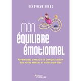 Mon équilibre émotionnel: Apprivoiser l'impact de chaque saison sur votre mental et votre bien-être