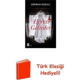 Mona Eğreti Gelinler + Türk Klasiği Hediye - Hayır