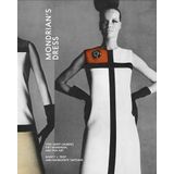 Mondrian’s Dress: Yves Saint Laurent, Piet Mondrian, and Pop Art