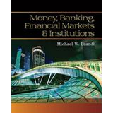 Money, Banking, Financial Markets and Institutions by Michael Brandl (2016-02-19)