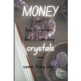 "Money can't buy happiness, but it can buy crystals — same thing, right?": For those who believe in the power of crystals and want to combine ... planning with manifestation techniques.