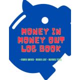 Money In, Money Out Log Book: Add Money Gained & Money Lost With A Running Total