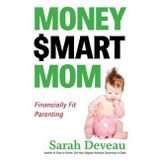 Money $mart Mom Financially Fit Parenting