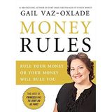 Money Rules: Rule Your Money, Or Your Money Will Rule You by Gail Vaz-Oxlade (2012-12-18)