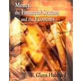 Money, the Financial System, and the Economy (Addison-Wesley Series in Economics) by R. Glenn Hubbard (1996-10-30)