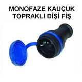MONOFAZE KAUÇUK TOPRAKLI DİŞİ FİŞ